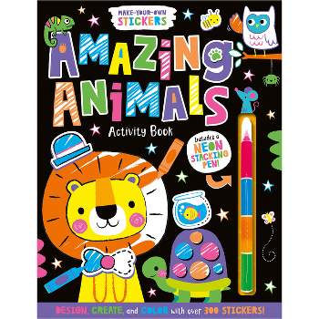 Make-Your-Own Stickers Amazing Animals Activity Book - by  Sophie Collingwood (Paperback)