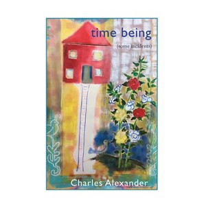 Time Being - by  Charles Alexander (Paperback) - 1 of 1