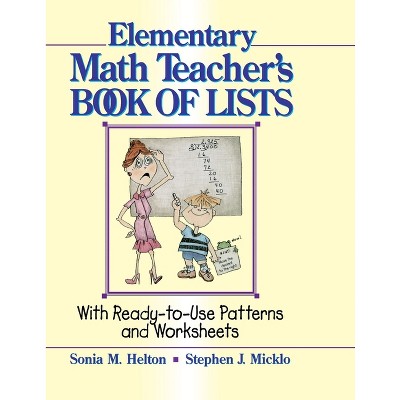 The Elementary Math Teacher's Book of Lists - (J-B Ed: Book of Lists) by  Sonia M Helton & Stephen J Micklo (Paperback)