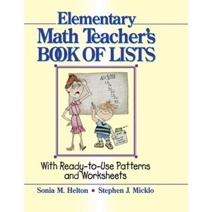 The Elementary Math Teacher's Book of Lists - (J-B Ed: Book of Lists) by  Sonia M Helton & Stephen J Micklo (Paperback) - 1 of 1
