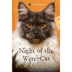 Night of the Were-Cat - (Cat Groomer Mystery) by  Eileen Watkins (Paperback)