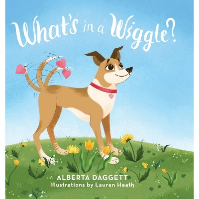 What's In a Wiggle? - by Alberta Daggett