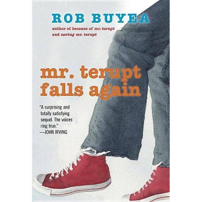 Mr. Terupt Falls Again - by  Rob Buyea (Paperback)