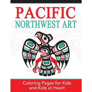 Pacific Northwest Art - (Hands-On Art History) (Paperback) - 1 of 1