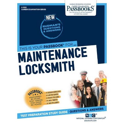 Maintenance Locksmith, 1353 - (Career Examination) by  National Learning Corporation (Paperback)