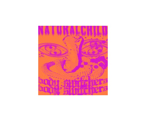 Natural Child - Bodyswitchers (Vinyl)