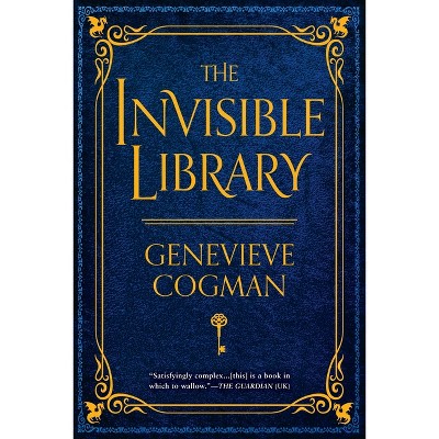 The Invisible Library - (invisible Library Novel) By Genevieve Cogman ...