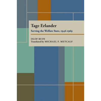 Tage Erlander - by  Olof Ruin (Paperback)
