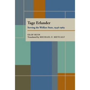 Tage Erlander - by  Olof Ruin (Paperback) - 1 of 1