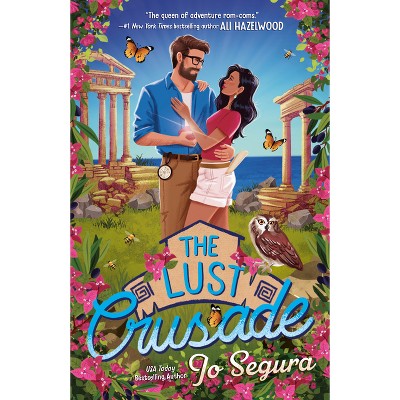 The Lust Crusade - by  Jo Segura (Paperback)