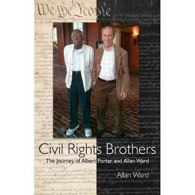 Civil Rights Brothers - by  Allan Ward (Paperback)