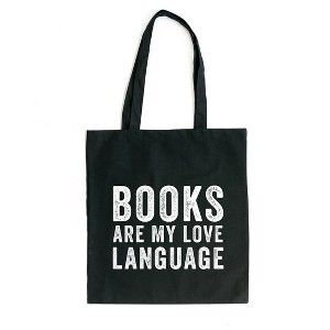 City Creek Prints Books are my love language Canvas Tote Bag - 15x16 - Black - 1 of 2