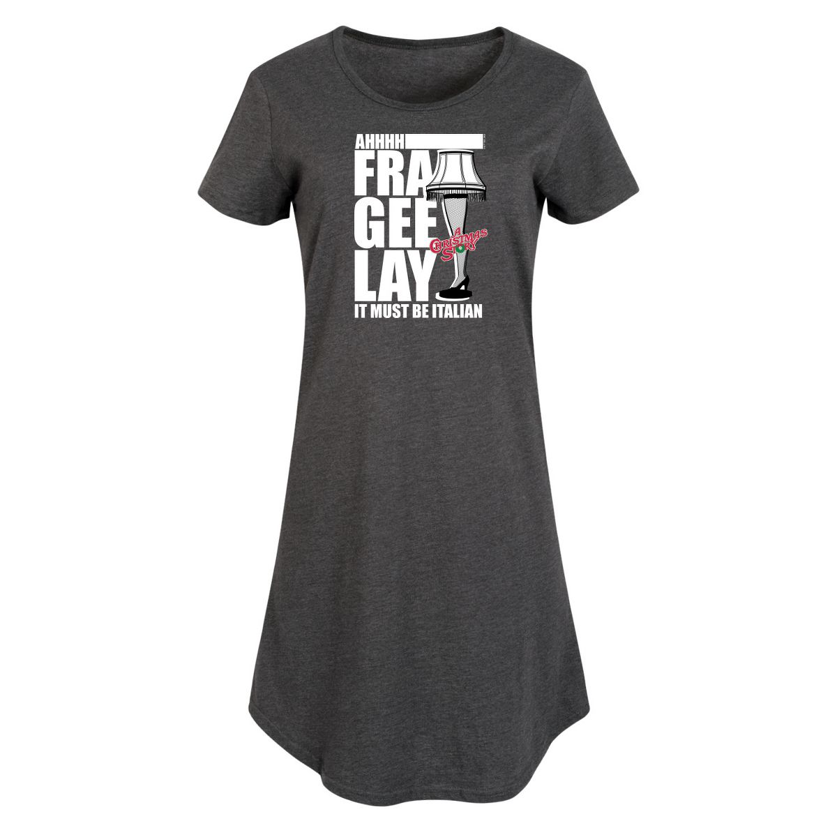 Women's - A Christmas Story - Ahhh Fra Gee Lay Must Be Italian Graphic T-shirt Dress - thumbnail 6