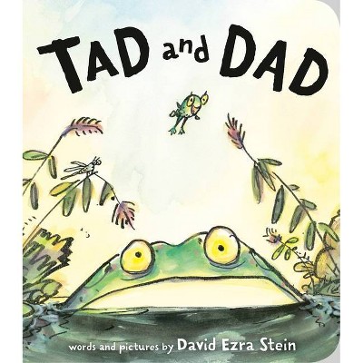 Tad and Dad - by  David Ezra Stein (Board Book)