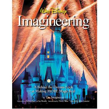 Walt Disney Imagineering - (Walt Disney Imagineering Book) by  The Imagineers (Hardcover)