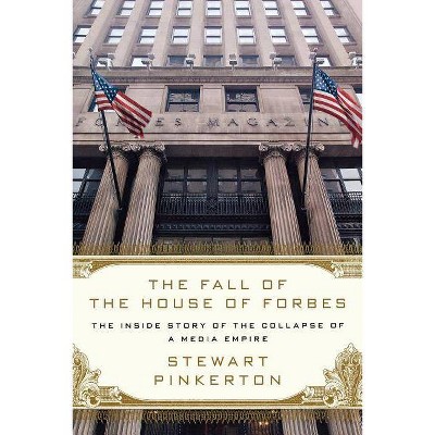 The Fall of the House of Forbes - by  Stewart Pinkerton (Paperback)