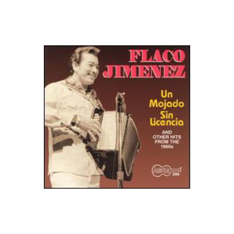 Flaco Jimenez - Mojado Sin Licencia (CD), 1 of 2