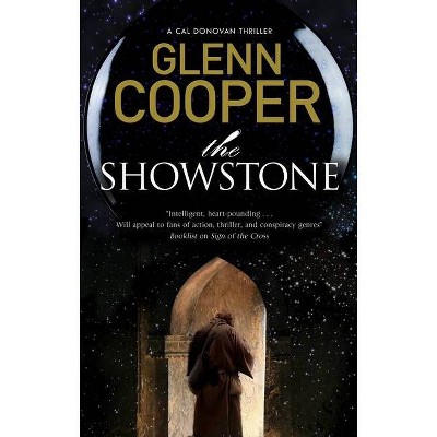 The Showstone - (Cal Donovan Thriller) by  Glenn Cooper (Paperback)