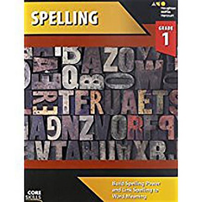 Core Skills Spelling Workbook Grade 1 - by  Houghton Mifflin Harcourt (Paperback)