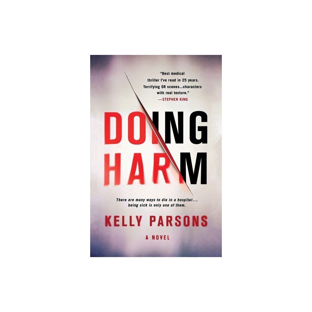 Doing Harm - by Kelly Parsons (Paperback)