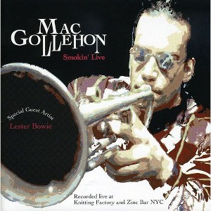 Mac Gollehon - Smokin' Live (CD) - 1 of 1
