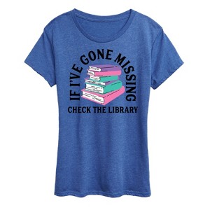Women's - Instant Message - If I Go Missing Check The Library Short Sleeve Graphic T-Shirt - 1 of 4