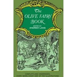 The Olive Fairy Book - (Dover Children's Classics) by  Andrew Lang (Paperback)