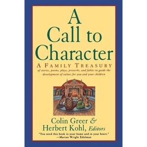 A Call to Character - by  Colin Greer (Paperback) - 1 of 1