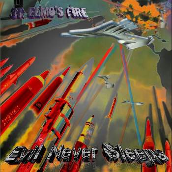 St. Elmos Fire - Evil Never Sleeps (CD)