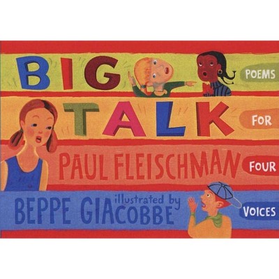 Big Talk - by  Paul Fleischman (Paperback)