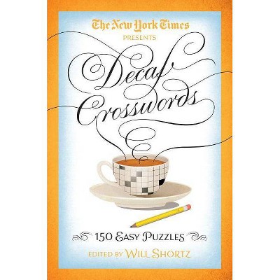 The New York Times Decaf Crosswords - (Paperback)