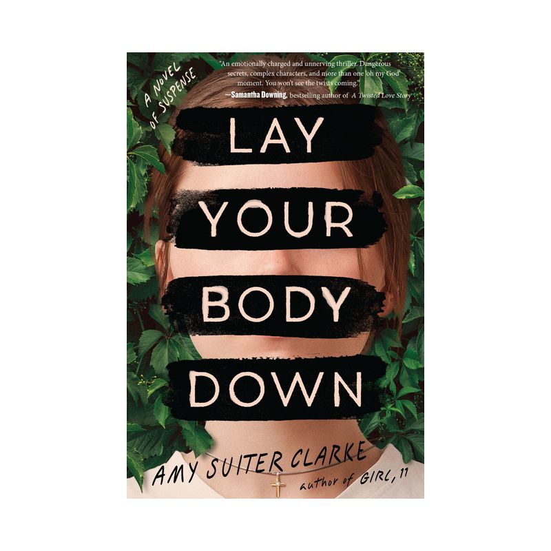 Lay Your Body Down - by Amy Suiter Clarke, 1 of 2