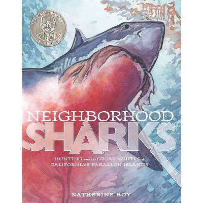 Neighborhood Sharks - by  Katherine Roy (Hardcover)