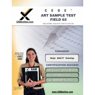 Ceoe Osat Art Sample Test Field 02 Teacher Certification Test Prep Study Guide - (XAM OSAT) by  Sharon A Wynne (Paperback)