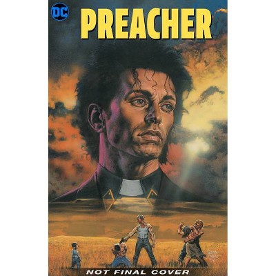 Preacher: The 25th Anniversary Omnibus Vol. 1 - by  Garth Ennis (Hardcover)