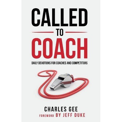 Called to Coach - by  Gee Charles (Paperback)