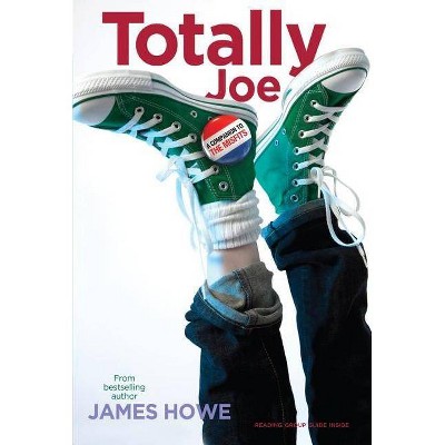 Totally Joe - (The Misfits) by  James Howe (Paperback)