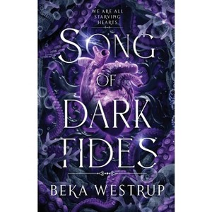 Song of Dark Tides - by  Beka Westrup (Paperback) - 1 of 1