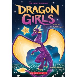 Stella the Starlight Dragon (Dragon Girls #9) - by  Maddy Mara (Paperback) - 1 of 1