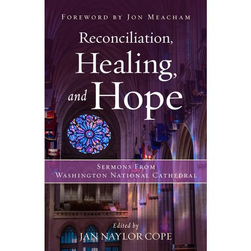 Reconciliation, Healing, And Hope - By Jan Naylor Cope (hardcover) : Target