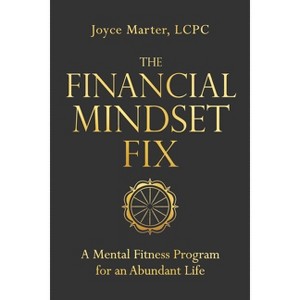 The Financial Mindset Fix - by Joyce Marter - 1 of 1