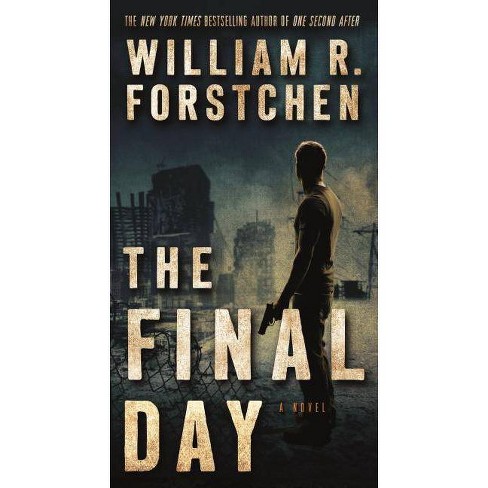 the final day by william r forstchen