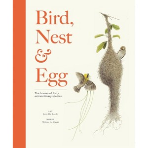 Bird, Nest & Egg - by  Walter de Raedt (Hardcover) - 1 of 1