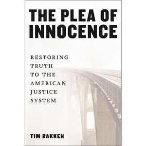 The Plea of Innocence - by Tim Bakken - 1 of 1