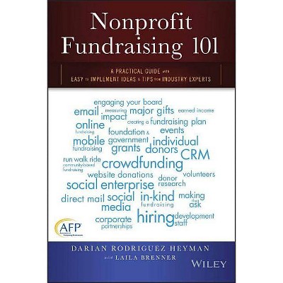 Nonprofit Fundraising 101 - by  Darian Rodriguez Heyman (Paperback)