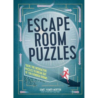 Escape Room Puzzles - by  James Hamer-Morton (Paperback)