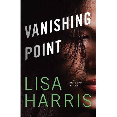 Vanishing Point - by  Lisa Harris (Paperback)