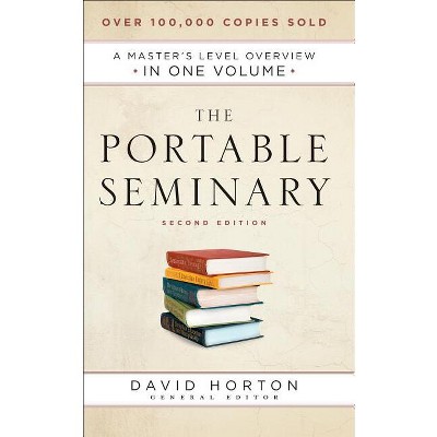 The Portable Seminary - 2nd Edition by  David Horton (Hardcover)