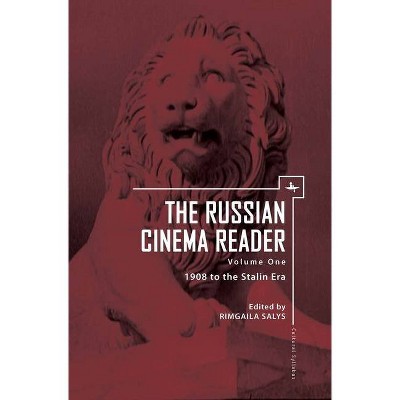 The Russian Cinema Reader - (Cultural Syllabus) by  Rimgaila Salys (Paperback)