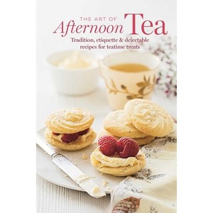 The Art of Afternoon Tea - by  Ryland Peters & Small (Hardcover) - 1 of 1